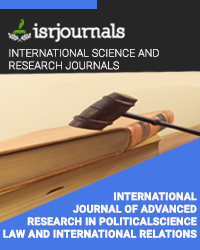International Journal of Advanced Research in Political Science, Law and International Relations